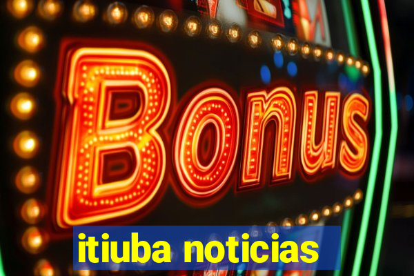 itiuba noticias